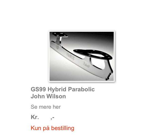 ￼
GS99 Hybrid Parabolic John Wilson
Se mere her
Kr.       ,-
Kun på bestilling 